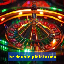 br double plataforma